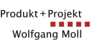 Produkt + Projekt Wolfgang Moll