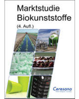 Marktstudie Biokunststoffe (4. Auflage)
