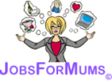 JobsForMums.de - Vereinbaren Sie Kinder und Karriere. Ihr neues Leben ruft!