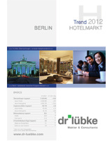 Entwicklung des Berliner Hotelmarkts H1 2012 und Gesamtjahresprognose