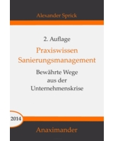 2. Auflage von "Praxiswissen Sanierungsmanagement" im Juli 2014 erschienen