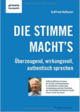 In seinem neuen Buch verrät der Sprechtrainer Gottfried Hoffmann, wie Sie mit einer authentischen und soliden Sprech- und Stimmtechnik besser und effizienter kommunizieren. 