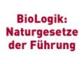 BioLogik: Naturgesetze der Führung