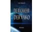 Die Rückkehr der Vako. Science-Fiction Roman von Ute Raasch