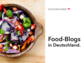 Food-Blogs Deutschland Studie 2015 von AGENTUR GERHARD publiziert